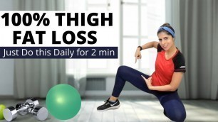 'Thigh Fat loss At Home 100% Result | Just Do This Daily for 2 Min to Lose inches From Lower body'