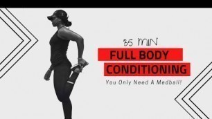 'Medball Only Full Body Conditioning Workout // Workout With Me | STEPHANIE MARIE FITNESS'