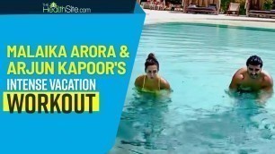 'Malaika Arjun Vacation Workout | Malaika Arora & Arjun Kapoor Couple Goals'