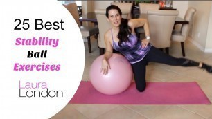 '25 Best Stability Ball Exercises | Laura London Fitness'