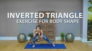'Exercise for Your Body Shape | Inverted Triangle Shape, Tone Your Legs'