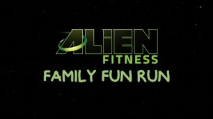 'Alien Fitness - Family Fun Run - Promo'