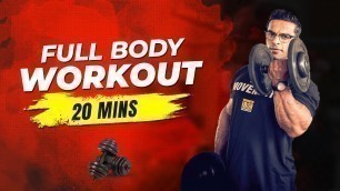 '20 Min Full Body Workout With Dumbbells (Beginner to Advanced) | Yatinder Singh'