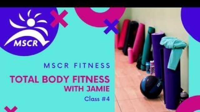 'Total Body Fitness #4 with Jamie'