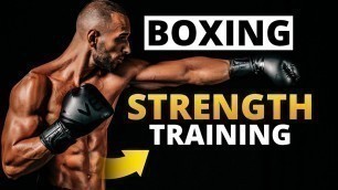'Strength Training For Boxing'