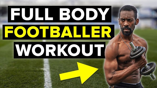 'Get STRONGER with this full body football workout'