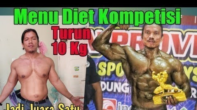 'Menu Diet Turun Sepuluh Kilo Untuk Kompetisi Binaraga Men Fitness'