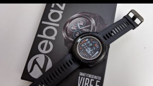 'ZEBLAZE VIBE 5 - Smart Fitness Watch - 5ATM - Under $50 - Any Good?'