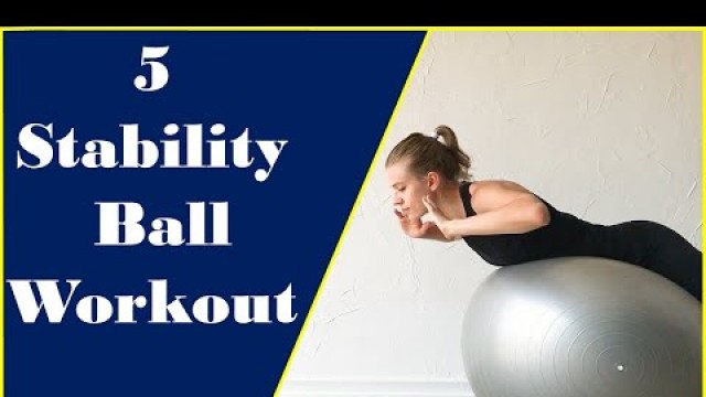 '5 Stability Ball Workout at home || Ball workout || Stability Ball Workout for  Beginners'