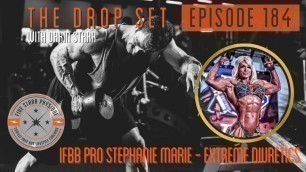 'The Drop Set, Episode 184 - IFBB Pro Stephanie Marie'