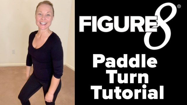 'Figure 8 Paddle Turn Tutorial with Jaana Kunitz | Body FX'