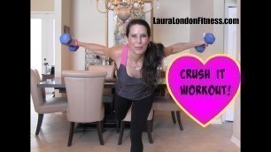 'Crush It Workout With Laura London'