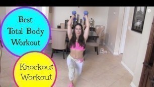 'Best Total Body Knockout Workout'