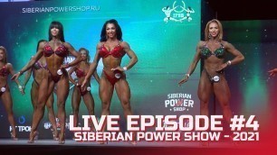 'Live Episode #4 (Wellness & Bodyfitness) - Siberian Power Show - 2021'