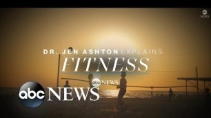 'Fitness explained by Dr. Jen Ashton'