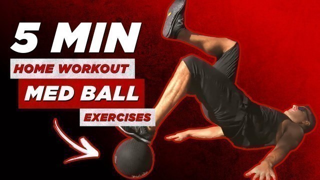 '5 Minute Home Workout To Lose Weight: Med Ball Exercises | BJ Gaddour'