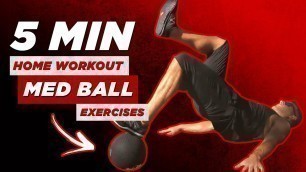 '5 Minute Home Workout To Lose Weight: Med Ball Exercises | BJ Gaddour'