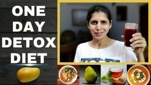 'What I Eat On a Detox Diet Day | One Day Weekly Detox Diet For Weight loss | 500 Calories Meal Plan'