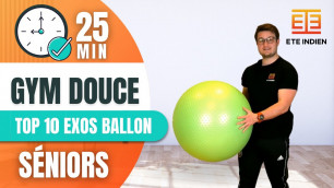 'Gym Douce Sénior : Les 10 meilleurs exercices avec ballon'