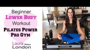 'Beginner Lower Body - Pilates Power Pro Gym with Laura London'