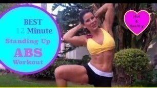 '12 Minute Standing Up Abs - Lets Kick those ABS into shape'
