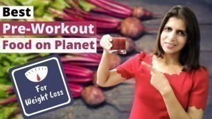 'Best Pre-Workout Food | One of the Healthiest Vegetable for weight loss | Beetroot Benefits | Hindi'