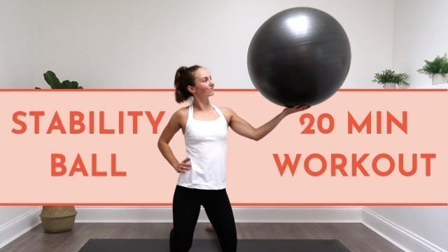 '20 MINUTE STABILITY BALL WORKOUT | ultimate total body swiss ball workout | FIT BY LYS'