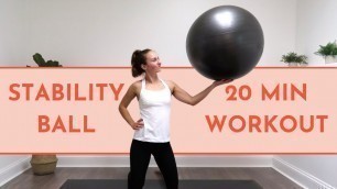 '20 MINUTE STABILITY BALL WORKOUT | ultimate total body swiss ball workout | FIT BY LYS'