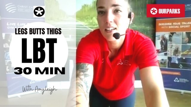 'LBT LEGS BUM & THIGS | 30 MIN with Amyleigh 7th July'