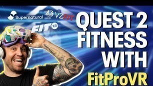 'Experience Fitness on Quest 2 with FitProVR'