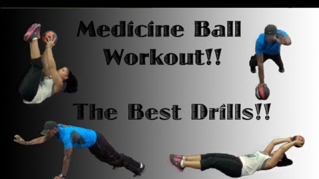 'Medicine Ball Workout: Best Medicine Ball drills!'