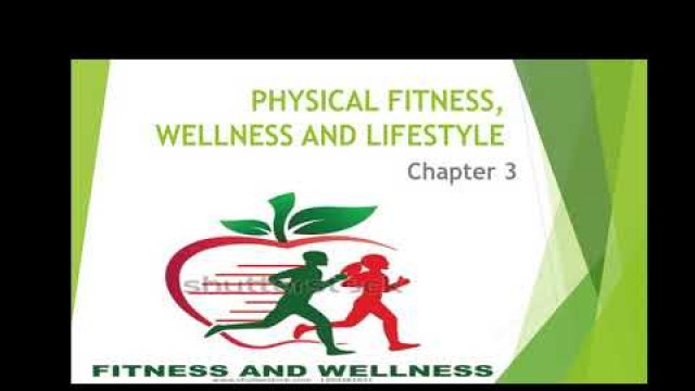 'Physical fitness , wellness and lifestyle.'