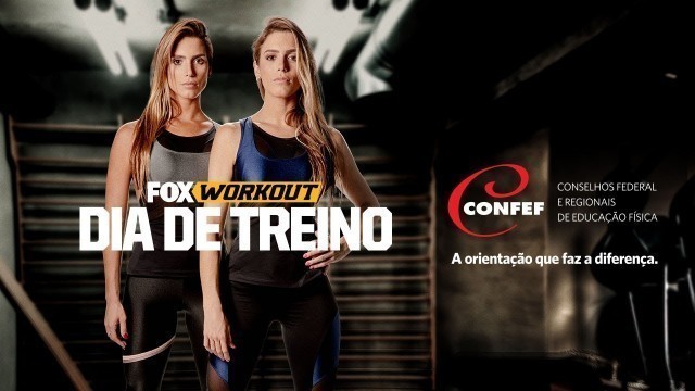 'FOX WORKOUT - DIA DE TREINO'