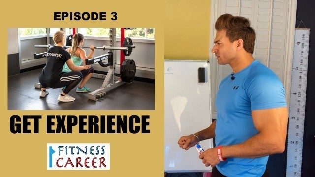 'EPISODE 3 - Get Experience || FITNESS CAREER by Guru Mann'