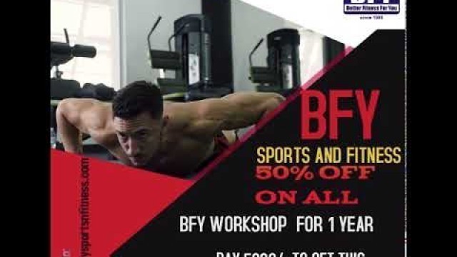 'BFY Sports N Fitness 50% Off On All Workshops for 1 year. Hurry Up'