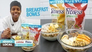 'Breakfast Bowls with Nestle Fitness Granola | Simply Local'