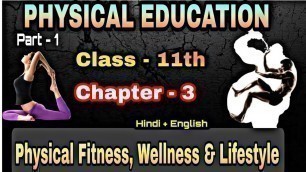 'Physical Fitness, Wellness and Lifestyle / Part-1 / UNIT- 03/ CBSE class 11th Physical Education.'