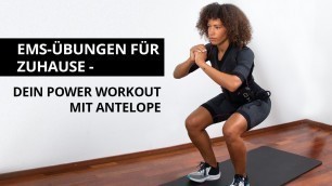 'EMS-ÜBUNGEN FÜR ZUHAUSE - DEIN POWER-WORKOUT MIT ANTELOPE'