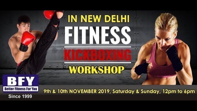 'BFY Fitness Kickboxing workshop'