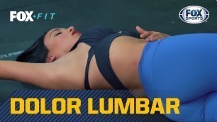 'FOX Fit con Lucila Vit: ¿Dolor lumbar? Mira qué hacer'