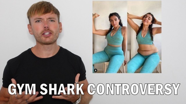 'Gym Shark Controversy'