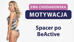 'Ewa Chodakowska – Spacer po BeActive MOTYWACJA'