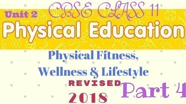 'Physical fitness wellness and lifestyle class 11 in hindi | Part 4'