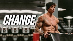 'CHANGE YOUR LIFE - GYM MOTIVATION 