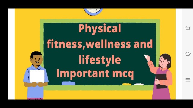 '||Chapter 3-Physical fitness , wellness and lifestyle Important mcq||Class 11th physical education||'