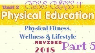 'Physical fitness wellness and lifestyle class 11 in hindi | Part 5'