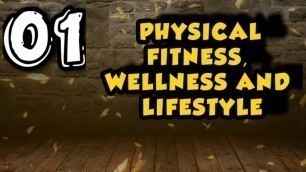 '#1 class 11th chapter | PHYSICAL FITNESS, WELLNESS AND LIFESTYLE..| INTRODUCTION..