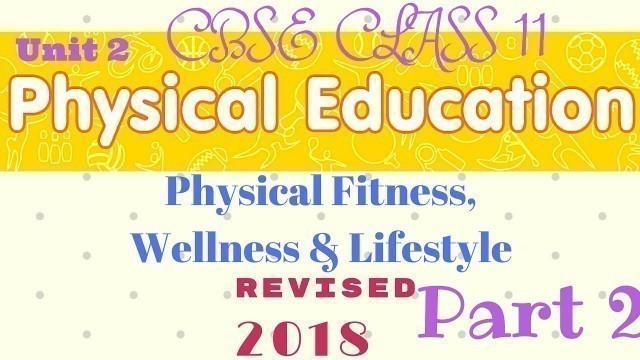 'Physical fitness wellness and lifestyle class 11 in hindi | Part 2'