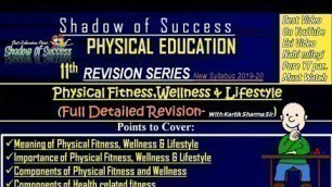 'Revision:Physical Fitness,Wellness & Lifestyle|Chapter 3|Phy.Edu.|Class 11th| Detailed Explanation'