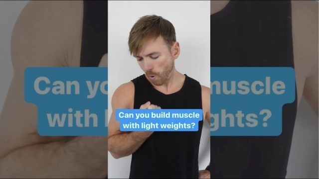 'Can You Build Muscle With Light Weights? #SHORTS'